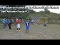 Final del Partido de futbol en los Llanos Santa Teresa, rezo del Apóstol Santiago Parte #2 – Edicion