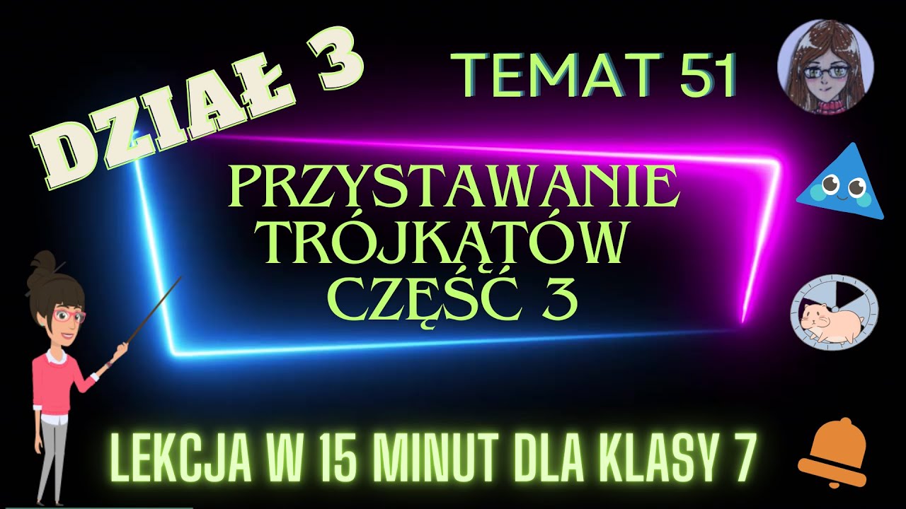 KLASA 7 TEMAT 51 Konstrukcja trójkątów przystających | trójkąty