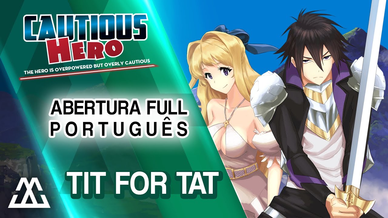 Cautious Hero/ Shinchou Yuusha Abertura Completa em Português - TIT FOR TAT  (PT-BR) 