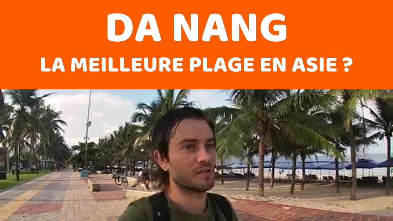 Da Nang la meilleure plage en Asie ?