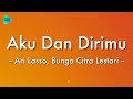 Download Lagu Ari Lasso feat. Bunga Citra Lestari - Aku Dan Dirimu (Lirik Lagu) 🎵