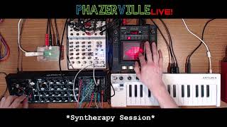 🔴[Live] Syntherapy Session | Phazerville LIVE