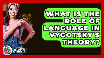 What Is The Role Of Language In Vygotsky