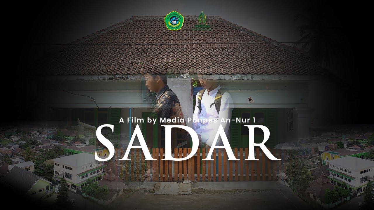 𝗦𝗔𝗗𝗔𝗥 - 𝗣𝗼𝗻𝗱𝗼𝗸 𝗣𝗲𝘀𝗮𝗻𝘁𝗿𝗲𝗻 𝗔𝗻-𝗡𝘂𝗿 𝟭 𝗠𝗮𝗹𝗮𝗻𝗴 | 𝗙𝗲𝘀𝘁𝗶𝘃𝗮𝗹 𝗙𝗶𝗹𝗺 𝗣𝗲𝗻𝗱𝗲𝗸 𝗠𝗣𝗝 𝟮𝟬𝟮𝟰