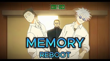 Gojo & Geto - Memory Reboot [Edit/AMV]