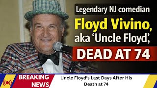 Uncle Floyd DEAD at 74? NJ Comedy Icon’s Final Chapter Wealth