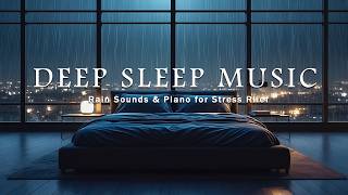 Fall Asleep in 5 Minutes: Deep Sleep Music with Delta Waves &amp; Soft Rain 🌧️