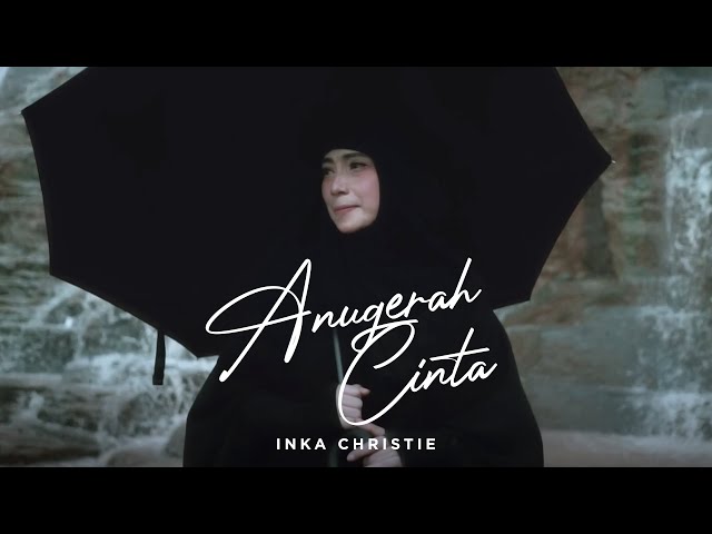 Inka Christie - Anugerah Cinta (Official Music Video) class=