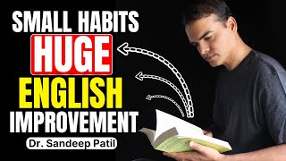Small changes-massive English improvement. | Speak English confidently. Dr. Sandeep Patil.