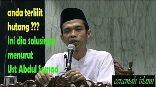 Begini cara terbebas dari hutang menurut UST ABDUL SOMAD