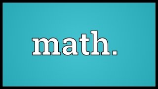 Math. Meaning