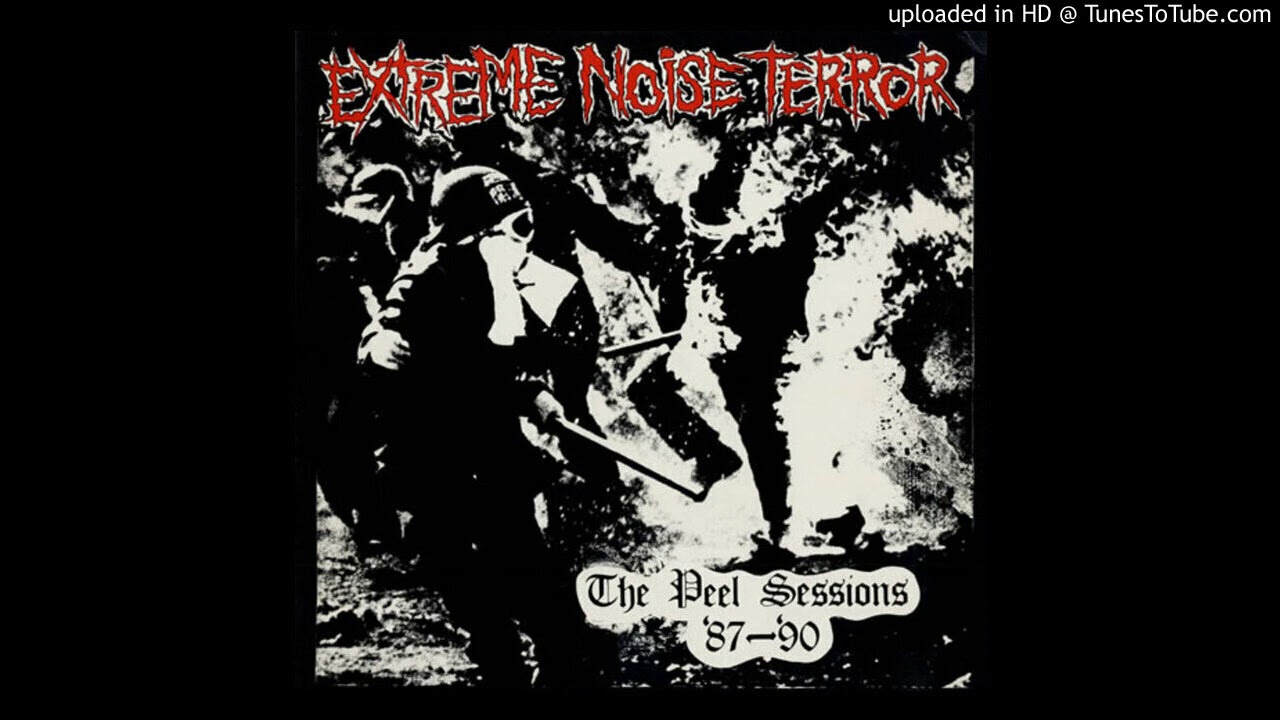 Extreme Noise Terror - The Peel Sessions '87-'90 (1990)