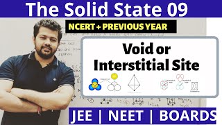 The Solid State 09 || Voids or Interstitial Site || Tetrahedral & Octahedral | Class 12 | JEE | NEET