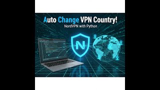 How to Auto Change NordVPN Country Using Python | Full IP Rotation Script