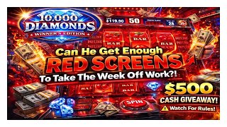 RED SCREEN HEATER?! 10,000 Diamonds Winner’s Edition | Week Off Work Challenge 💰🔥