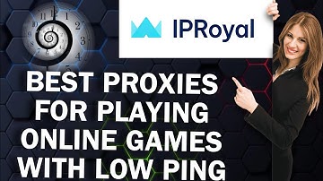Best Proxies For Playing Online Games With Low Ping