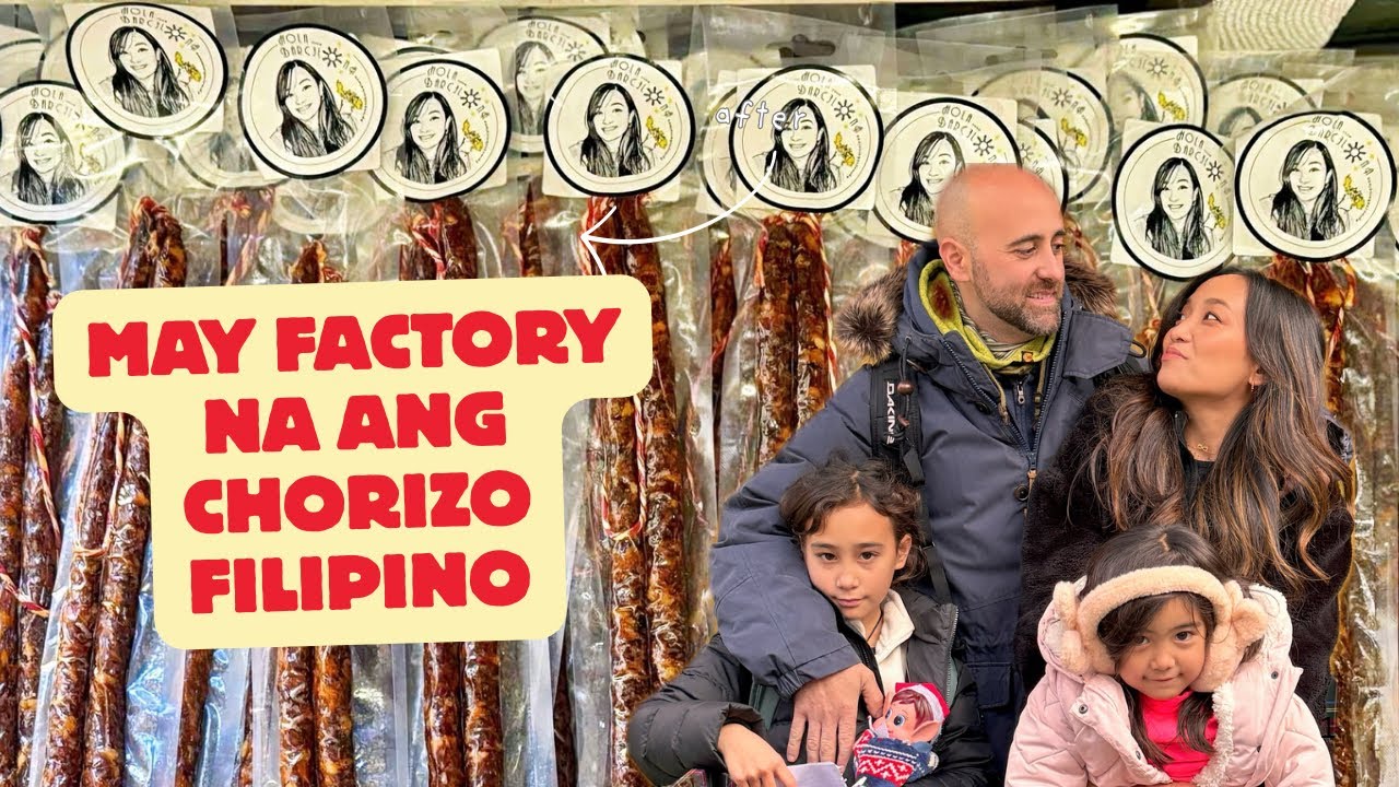 MAY FACTORY NA KAMI SA SPAIN NG CHORIZO FILIPINO