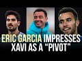 🚨Eric Garcia IMPRESSES Xavi As A Pivot: Barcelona Have Reached An Agreement With Gundogan