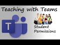 Very Important Student permissions in Microsoft Teams.