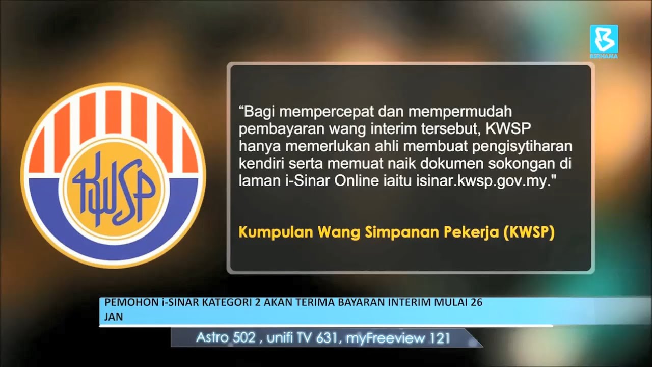 Pemohon I Sinar Kategori 2 Akan Menerima Bayaran Interim Mulai 26 Jan Youtube