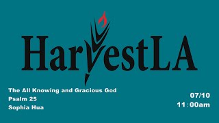 HarvestLA 2022 0710 - [The All Knowing and Gracious God]