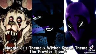 mangle Jr's theme x wither storm x the prowler themes