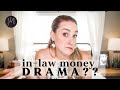 How To Handle $$ Drama with the In-Laws?! | A New Q + A