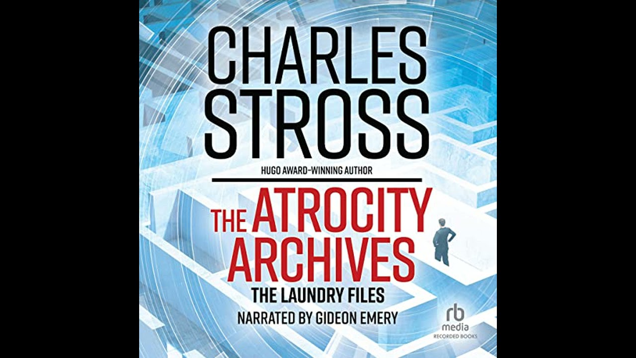 Atrocity Archives Audiobook by Charles Stross
