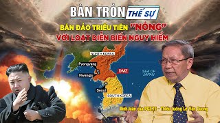 Bàn tròn thế sự: Bán đảo TRIỀU TIÊN \\