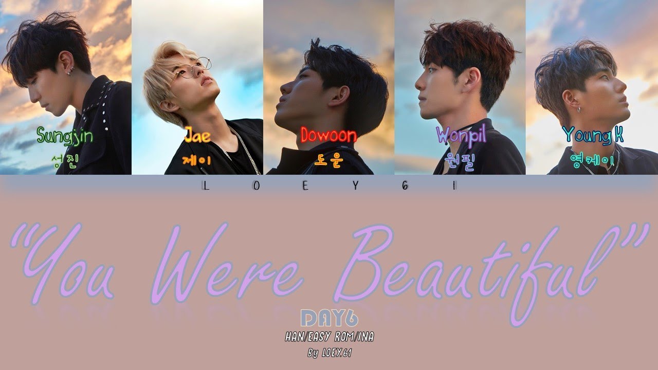 DAY6 – You Were Beautiful (예뻤어) Lyrics [Color Coded Lyrics HAN/EASY ROM ...