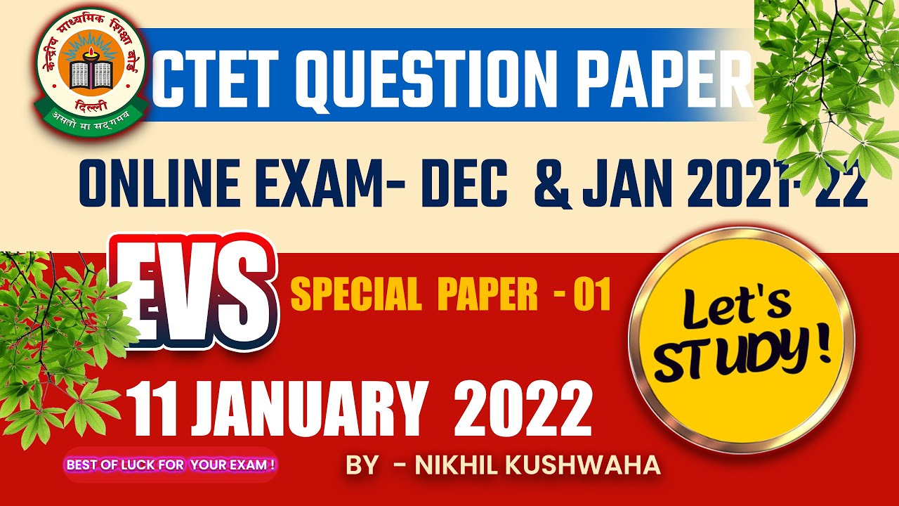 CTET JULY 2023 | EVS |CTET PREVIOUS YEAR QUESTION PAPER | 11 -JAN-22 ...