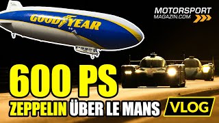 Mit dem 600 PS Zeppelin über Le Mans!