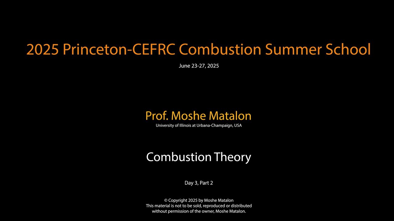 Combustion Theory, Moshe Matalon, Day 3 Part 2