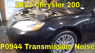 2013 Chysler 200 P0944 Transmission trouble, whining, slipping 62te