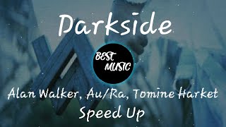 Darkside - Speed Up (Sped Up) | Nightcore