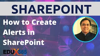 How To Create SharePoint Alerts || (EduX365.com)