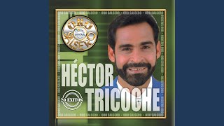 Video thumbnail of "Hector Tricoche - Lápiz De Carmín"