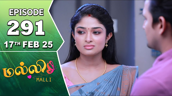 Malli Serial | Episode 291 | 17th Feb 2025 | Nikitha | Vijay | Saregama TV Shows Tamil