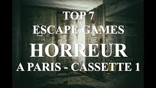 TOP 7 DES ESCAPE GAMES HORREUR A PARIS - CASSETTE 1