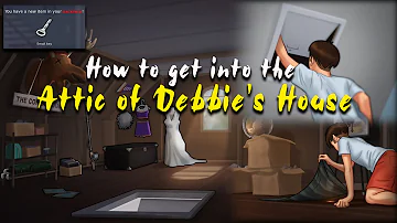 How to get into the Attic of Debbie's House | Summertime Saga | DEMON ALPHA