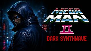 Mega Man 2: Dark Synthwave Remix | Full Album