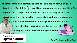 The transverse displacement of a string (clamped at its two ends ) is given by y(x,t)=0.06sin ((2pi)