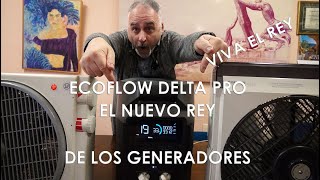 Análisis ECOFLOW DELTA PRO en ESPAÑOL . El Rey  de los generadores para el año 2022.