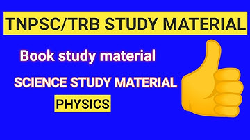 TNPSC/TRB POLYTECHNIC  STUDY MATERIAL-SCIENCE(PHYSICS)||Karkainidhutamil