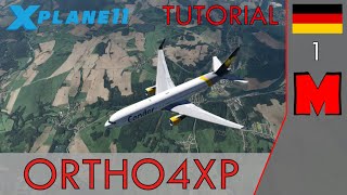 Ortho4XP - Das Tutorial 1/2