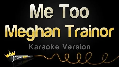 Meghan Trainor - Me Too (Karaoke Version)