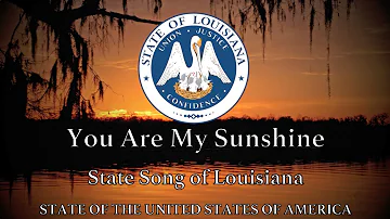 USA State Song: Louisiana - You Are My Sunshine