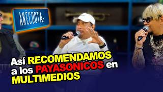 TORÍN SHOW | Anécdota: Así RECOMENDAMOS a los PAYASONICOS en MULTIMEDIOS