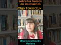 Sobre los huesos de los muertos - Olga Tokarczuk #booktube #librostransformadores #libros