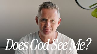 Does God See Me?